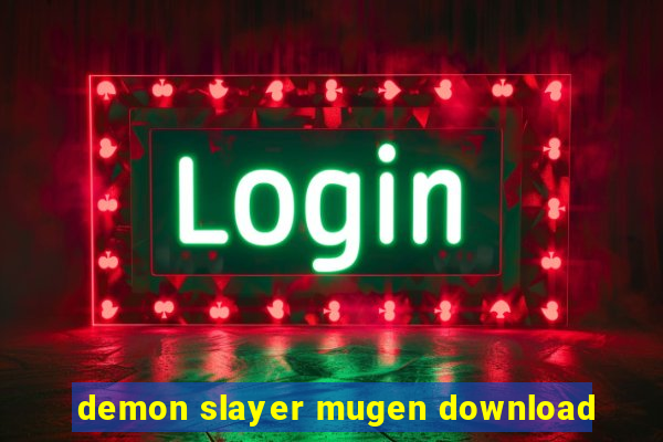 demon slayer mugen download